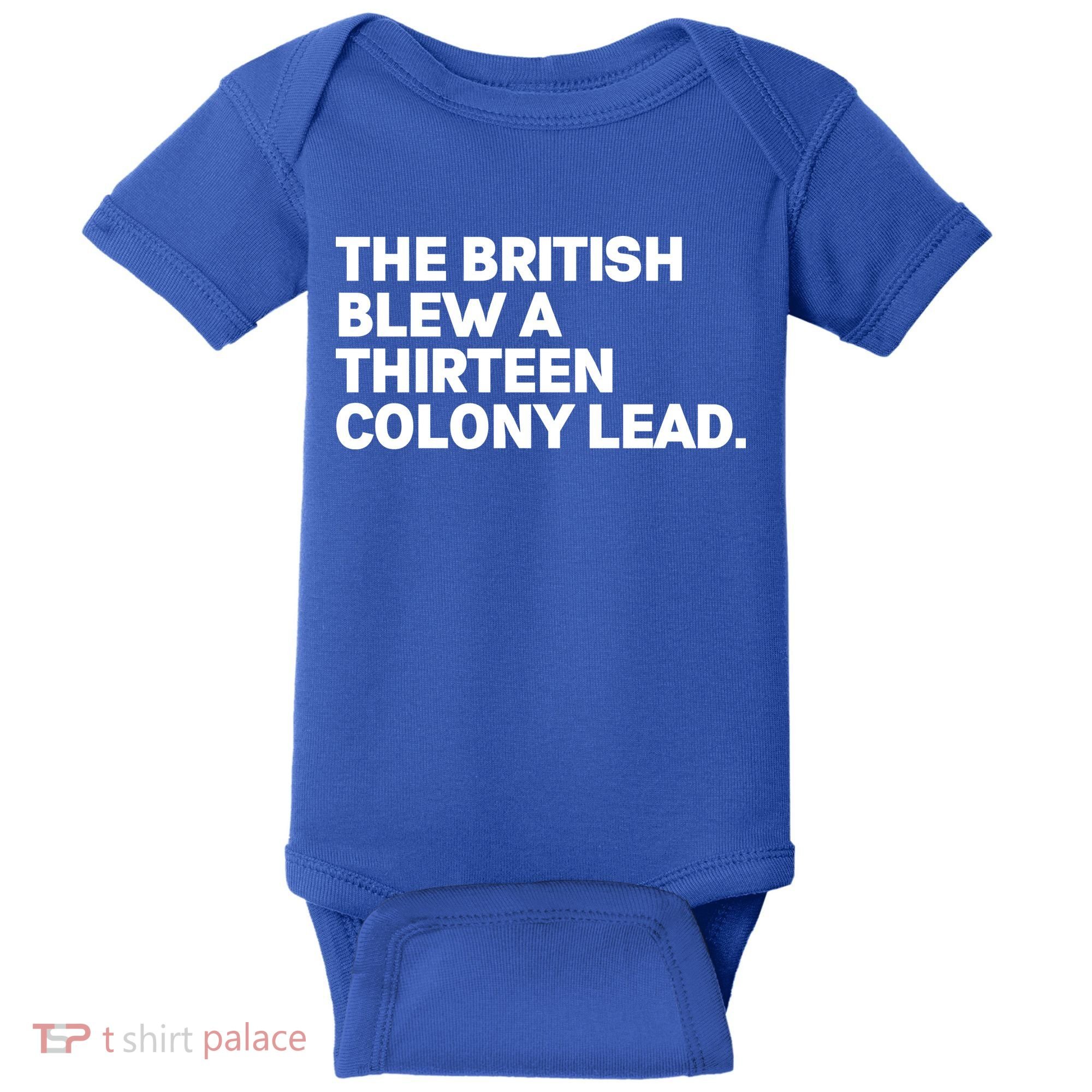 The British Blew A Thirteen Colony Lead Baby Bodysuit