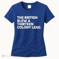 The British Blew A Thirteen Colony Lead Women's T-Shirt thumb 0