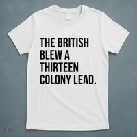 The British Blew A Thirteen Colony Lead T-Shirt thumb 5