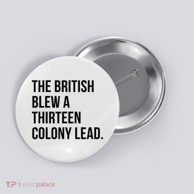 The British Blew A Thirteen Colony Lead Button