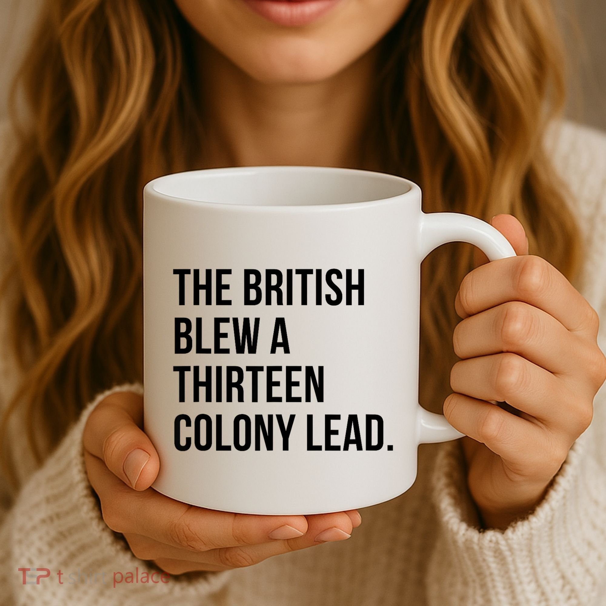 The British Blew A Thirteen Colony Lead Coffee Mug