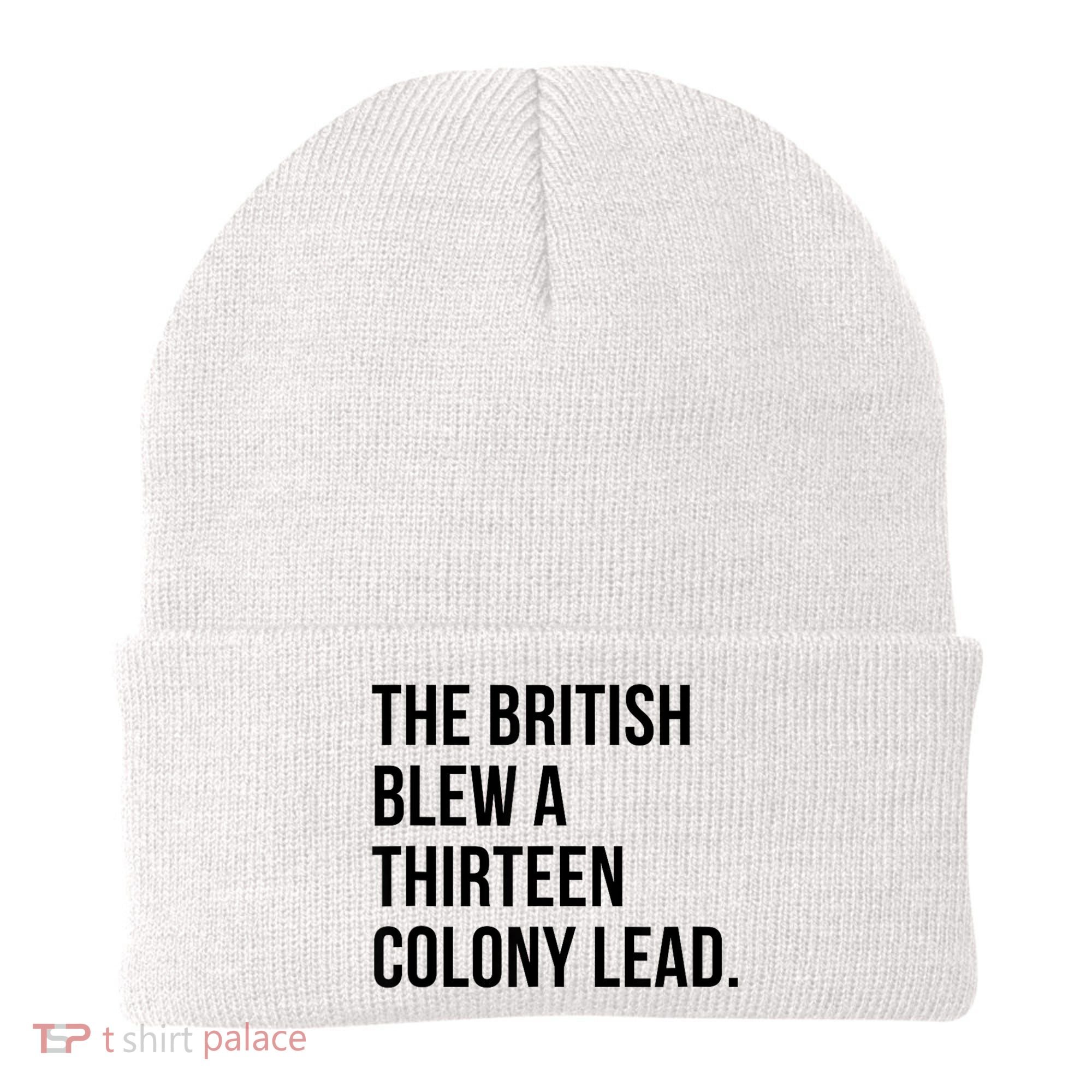 The British Blew A Thirteen Colony Lead Beanie