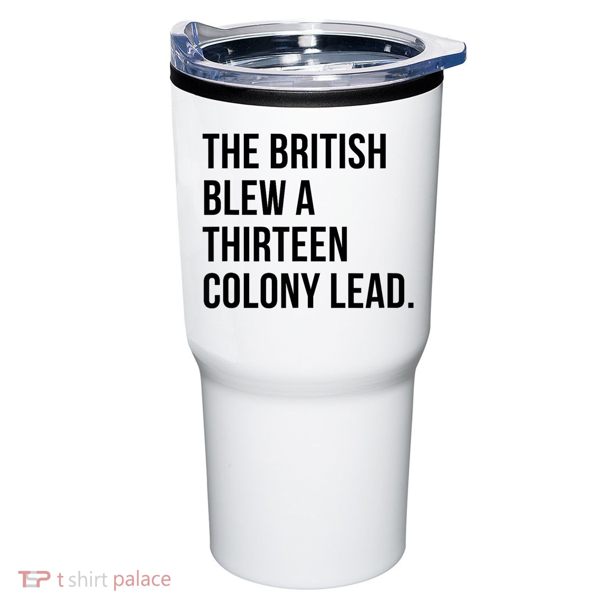 The British Blew A Thirteen Colony Lead Tumbler