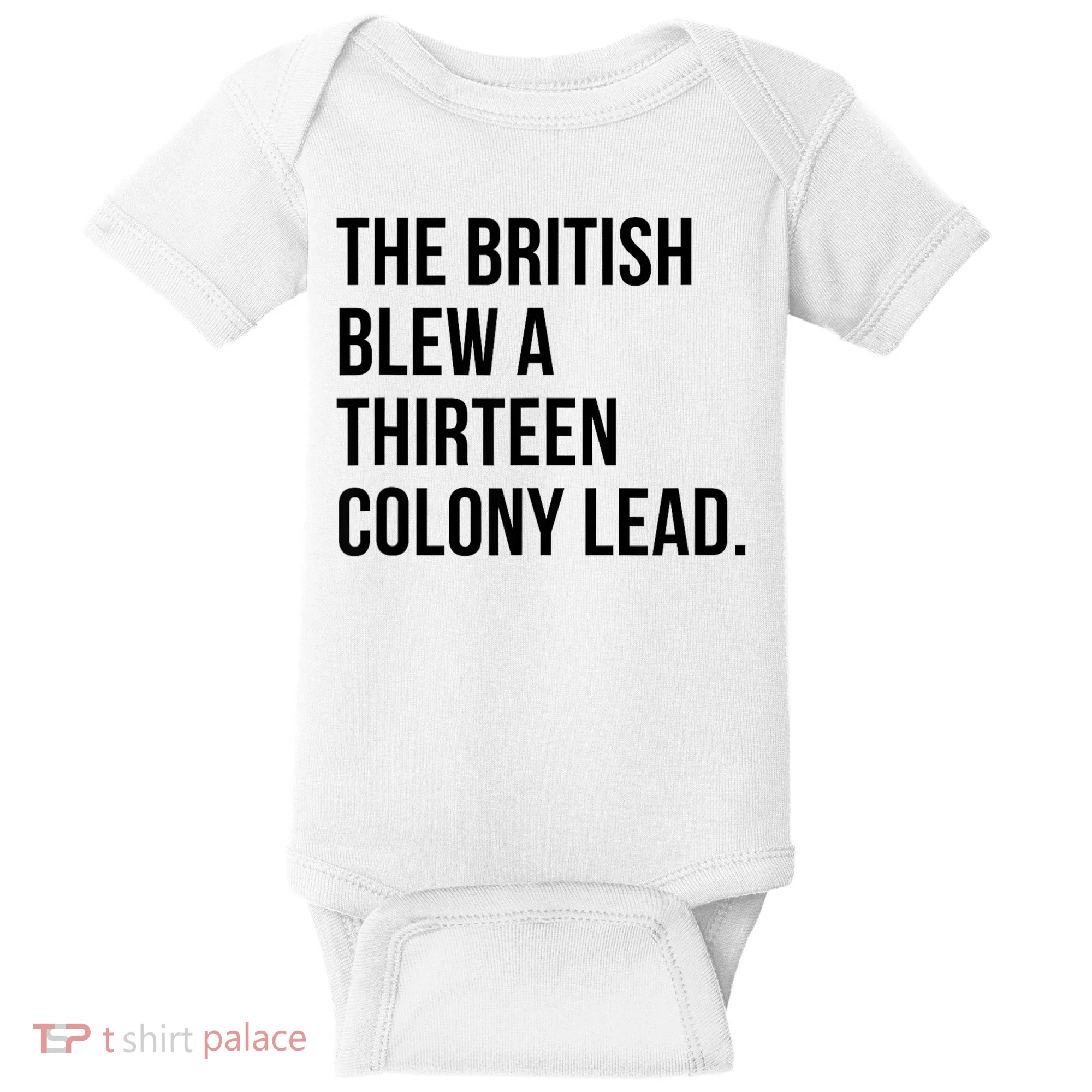 The British Blew A Thirteen Colony Lead Baby Bodysuit