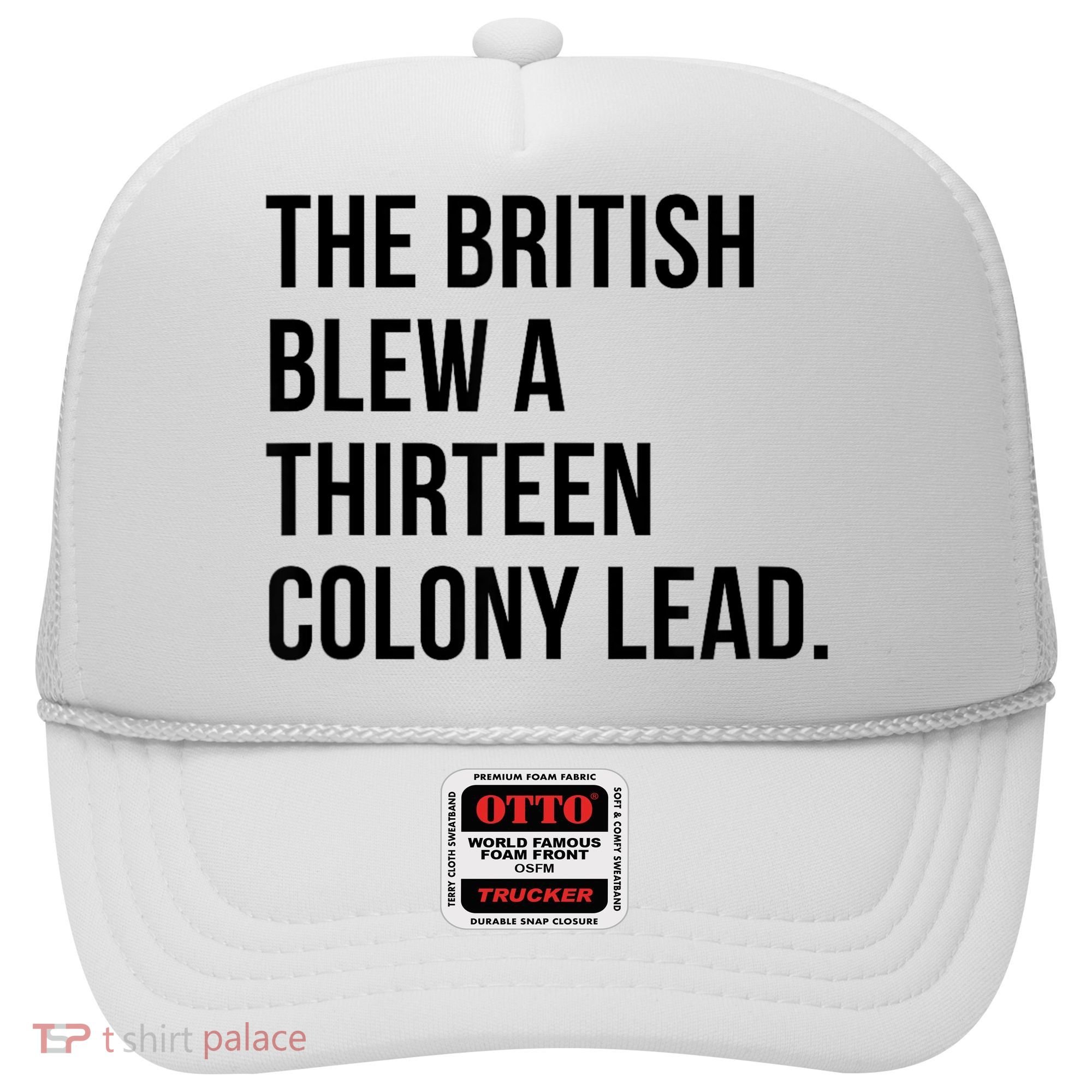 The British Blew A Thirteen Colony Lead Hat