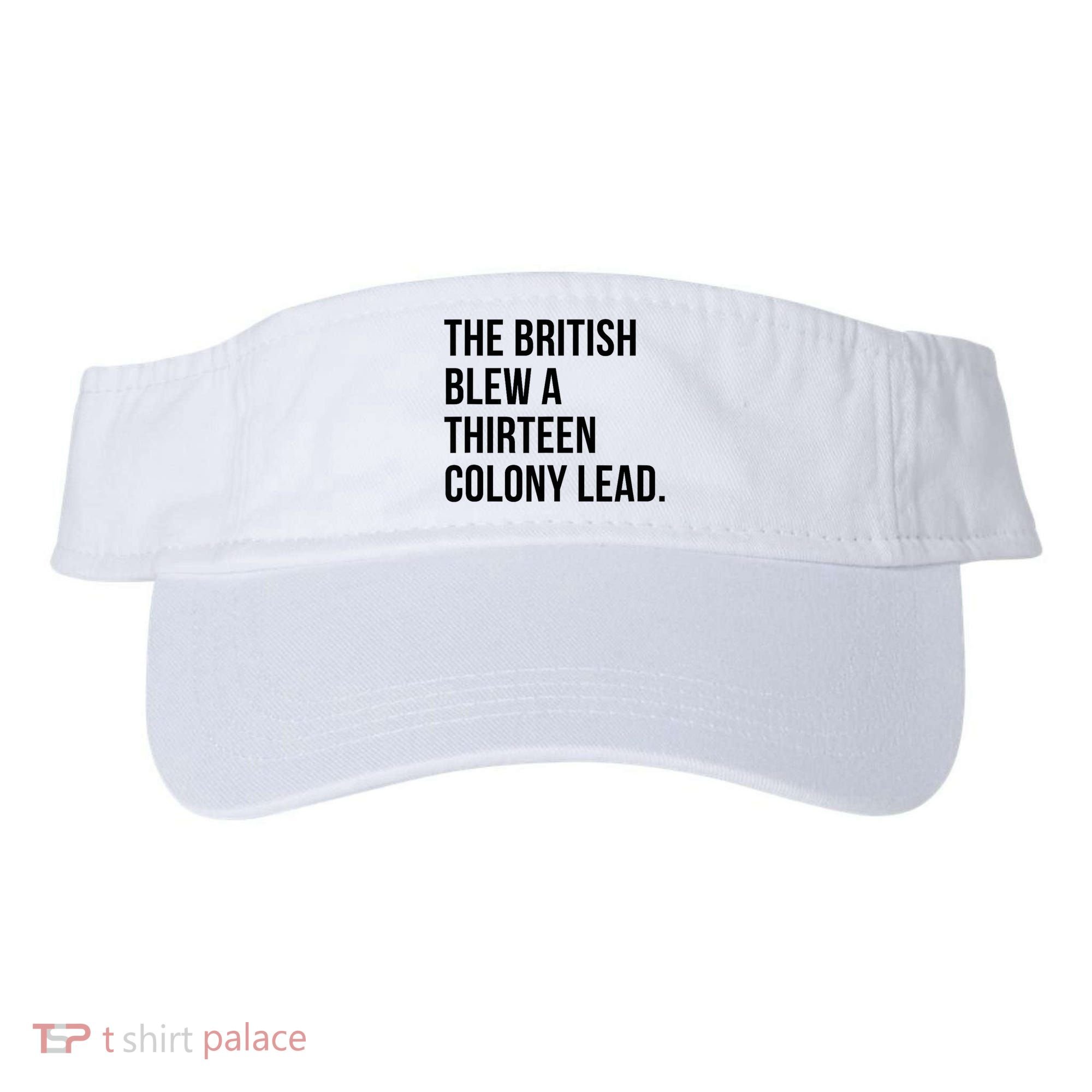 The British Blew A Thirteen Colony Lead Visor