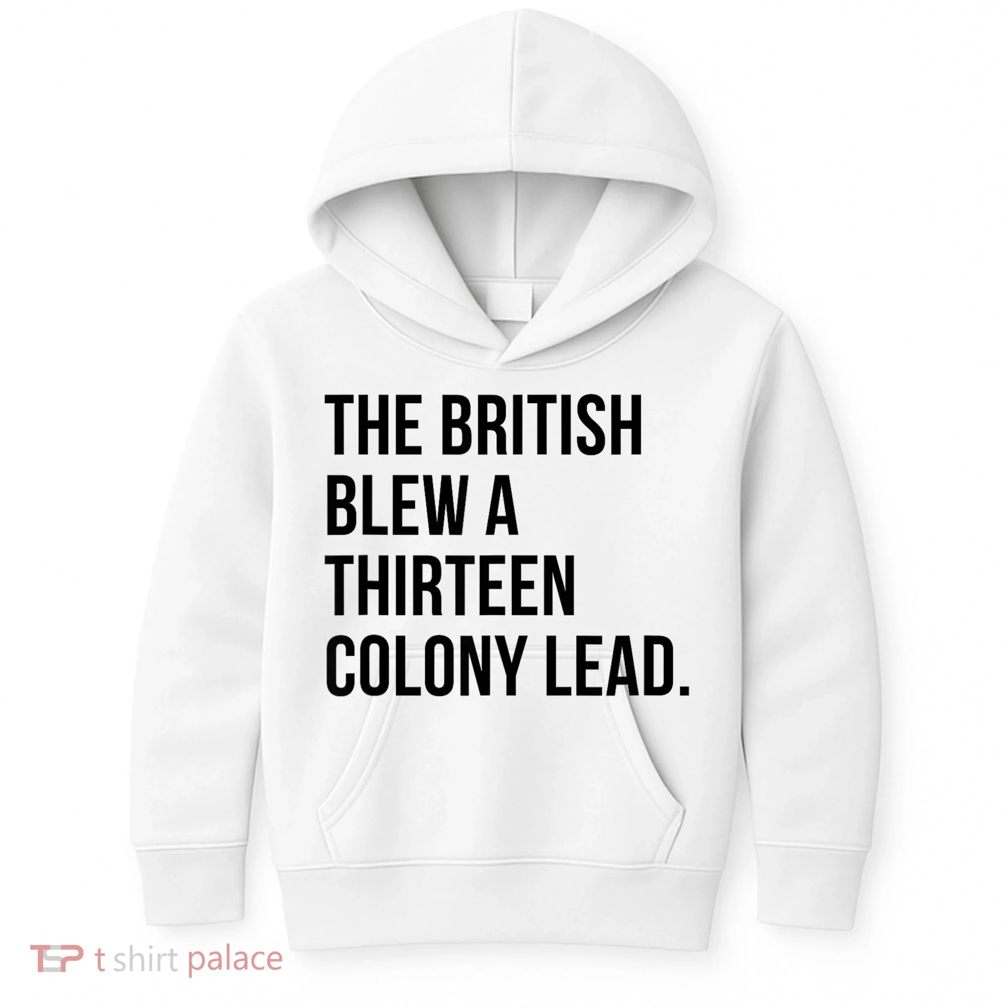 The British Blew A Thirteen Colony Lead Kids Hoodie