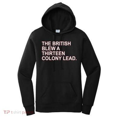 The British Blew A Thirteen Colony Lead Women's Hoodie