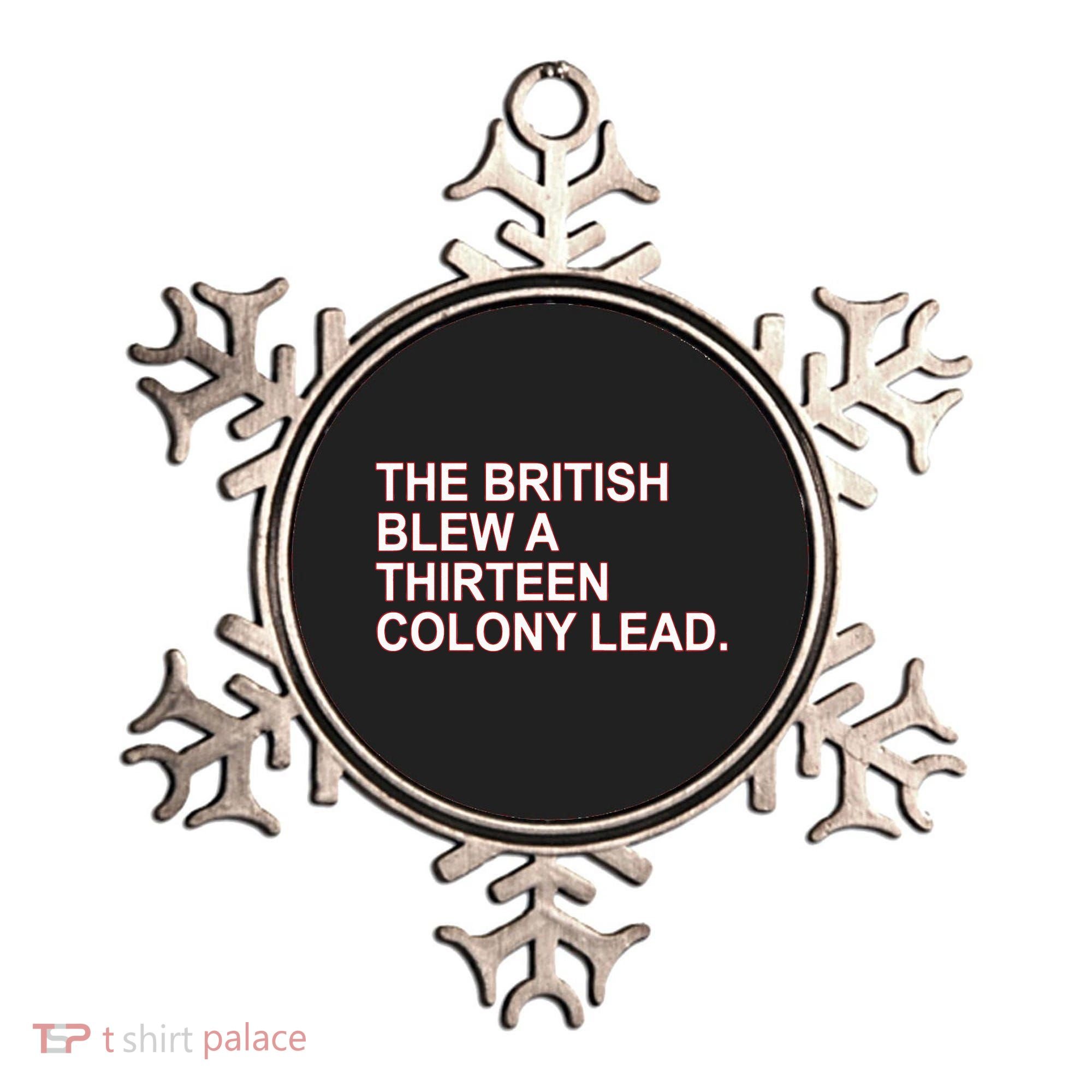 The British Blew A Thirteen Colony Lead Ornament