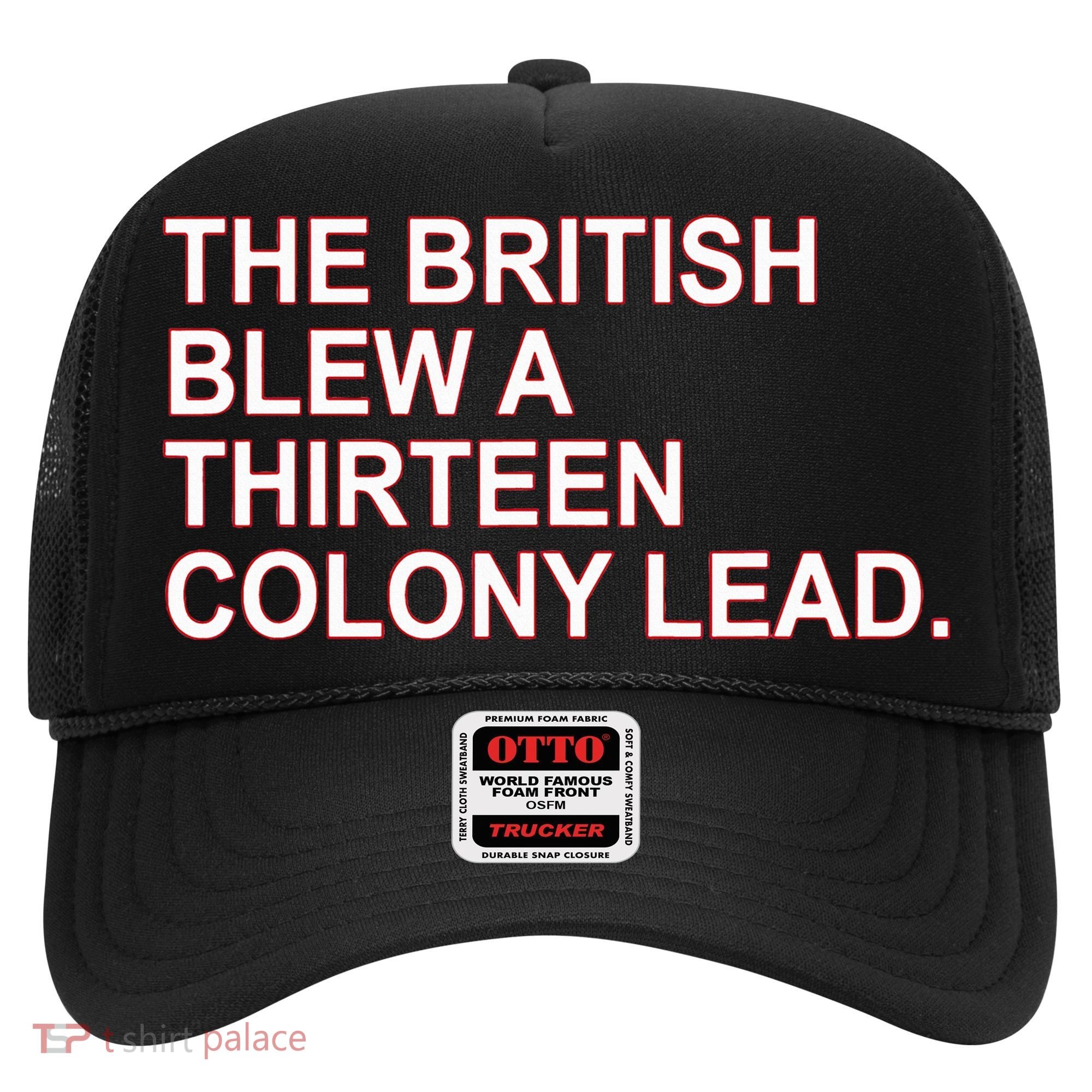The British Blew A Thirteen Colony Lead Hat