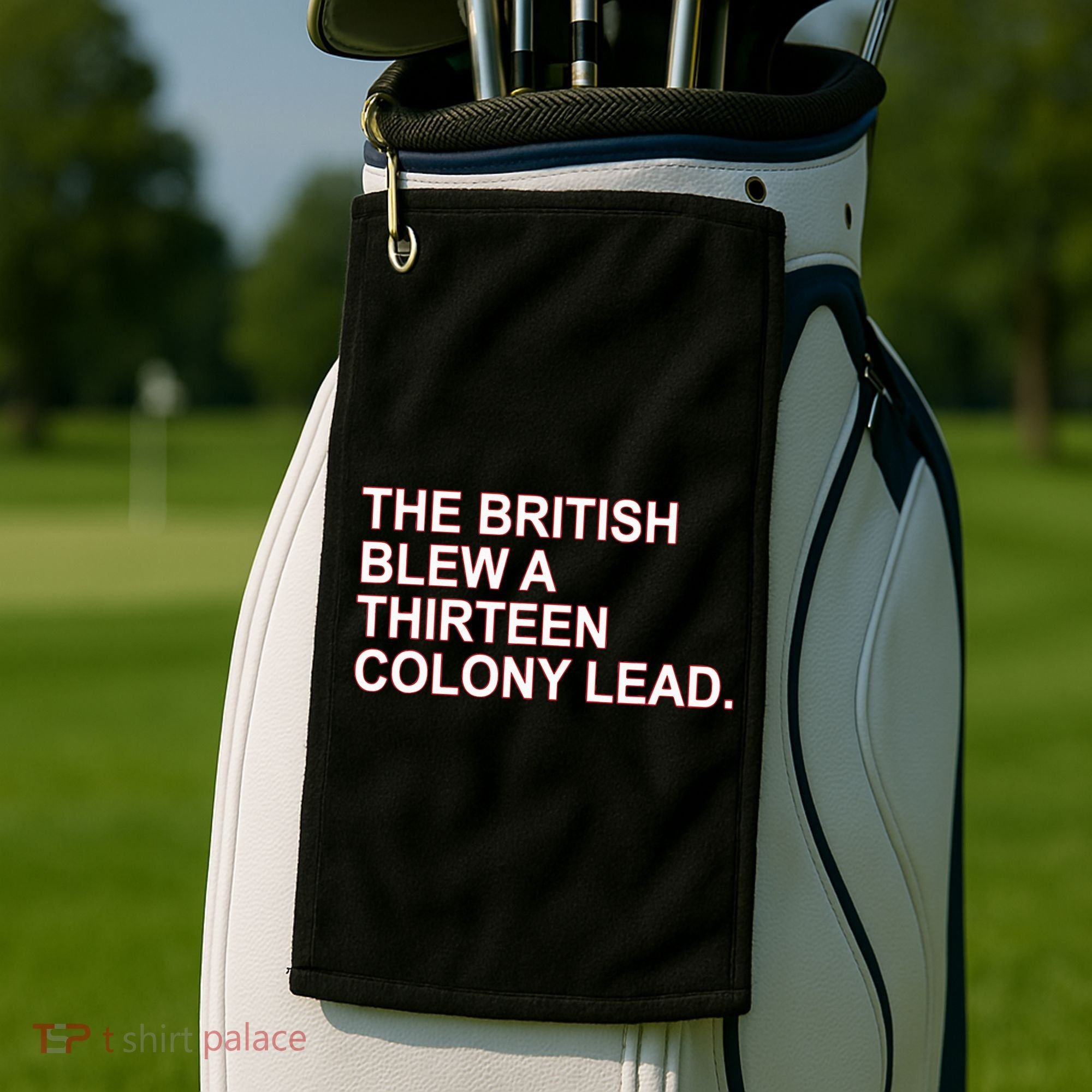 The British Blew A Thirteen Colony Lead Golf Towel