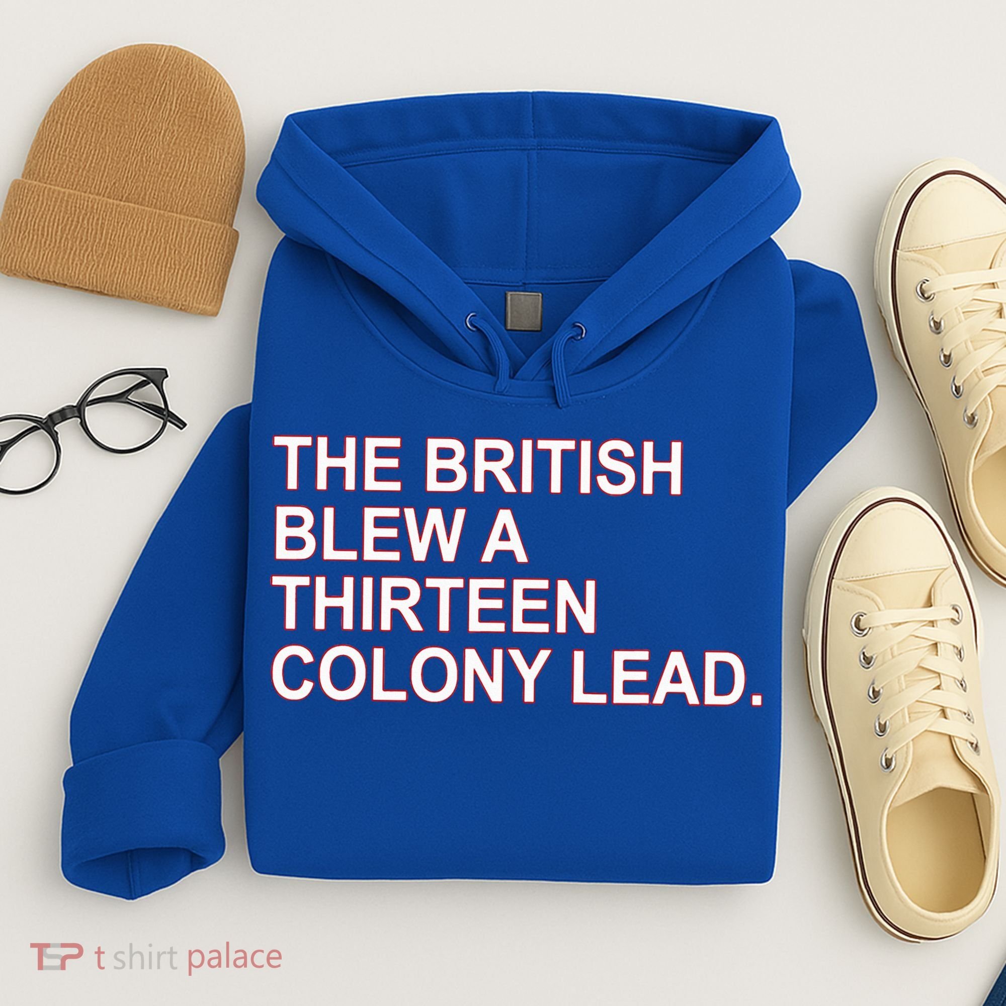 The British Blew A Thirteen Colony Lead Hoodie