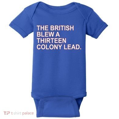 The British Blew A Thirteen Colony Lead Baby Bodysuit
