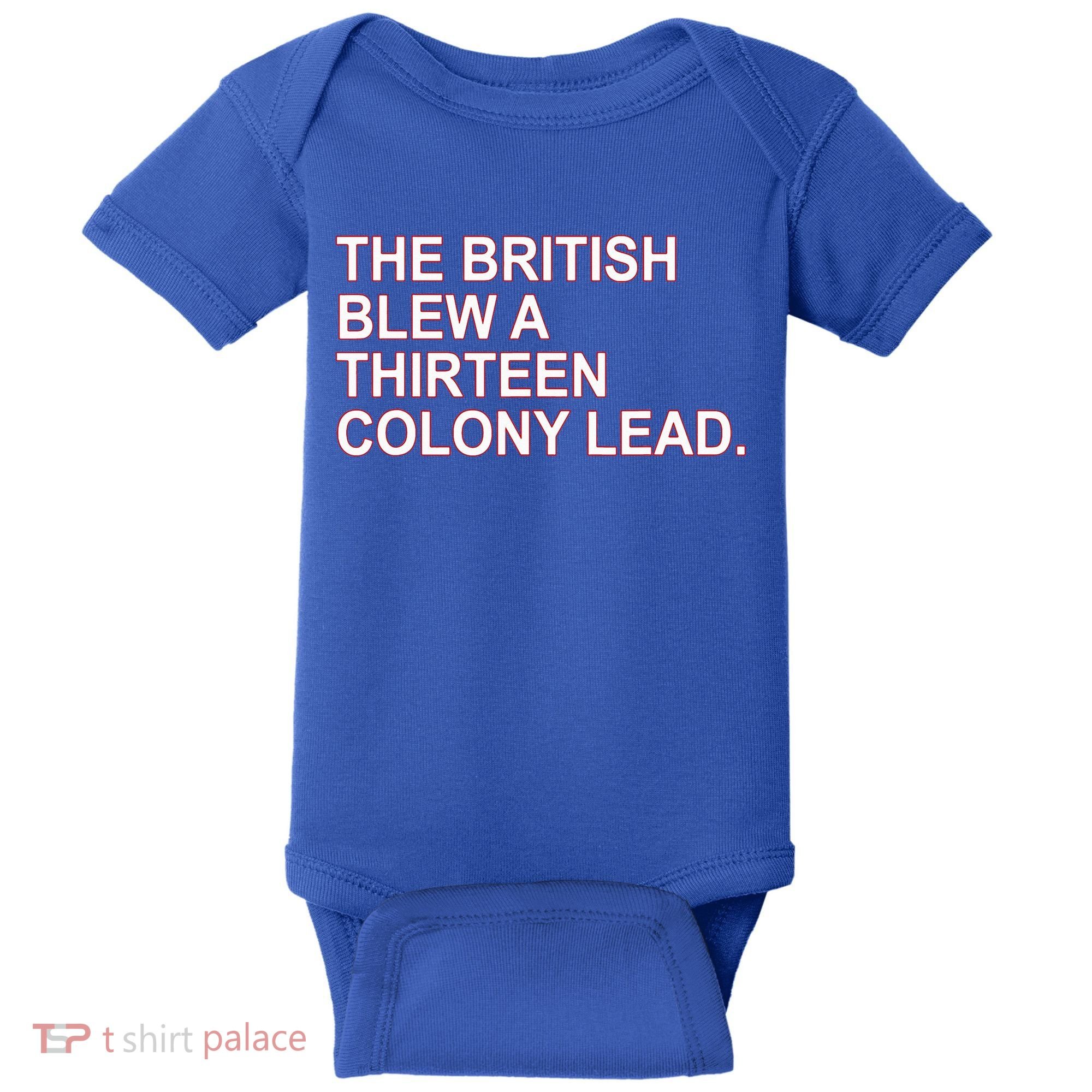 The British Blew A Thirteen Colony Lead Baby Bodysuit