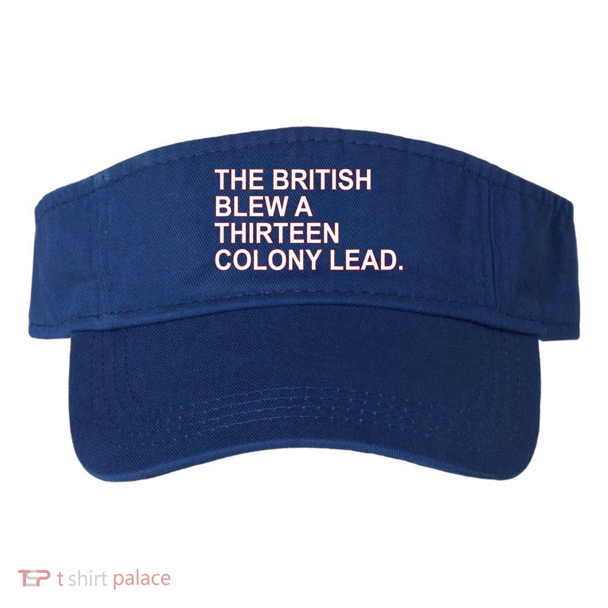 The British Blew A Thirteen Colony Lead Visor