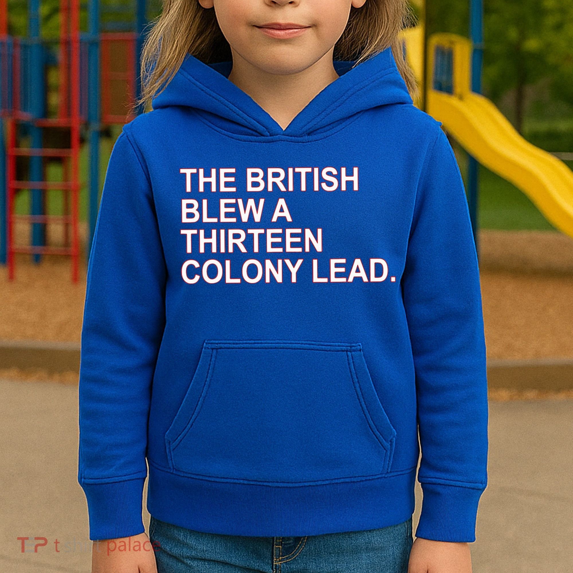 The British Blew A Thirteen Colony Lead Kids Hoodie