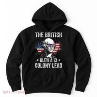 The British Blew A 13 Colony Lead Funny George Washington Hoodie thumb 0