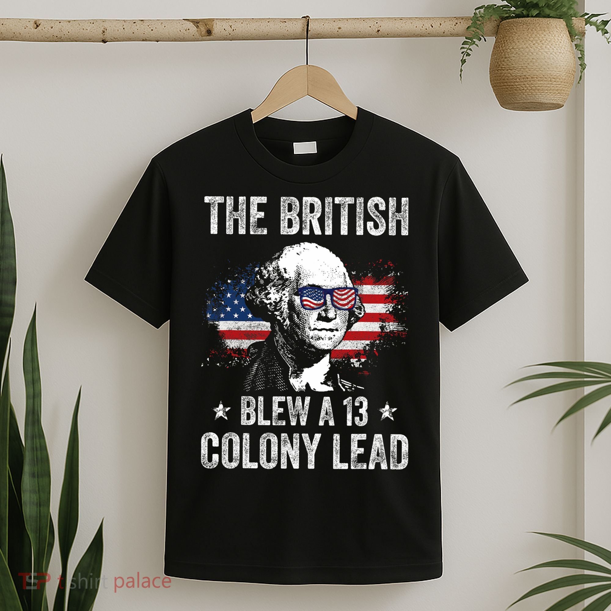 The British Blew A 13 Colony Lead Funny George Washington T-Shirt