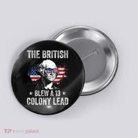 The British Blew A 13 Colony Lead Funny George Washington Button thumb 0