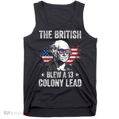 The British Blew A 13 Colony Lead Funny George Washington Tank Top