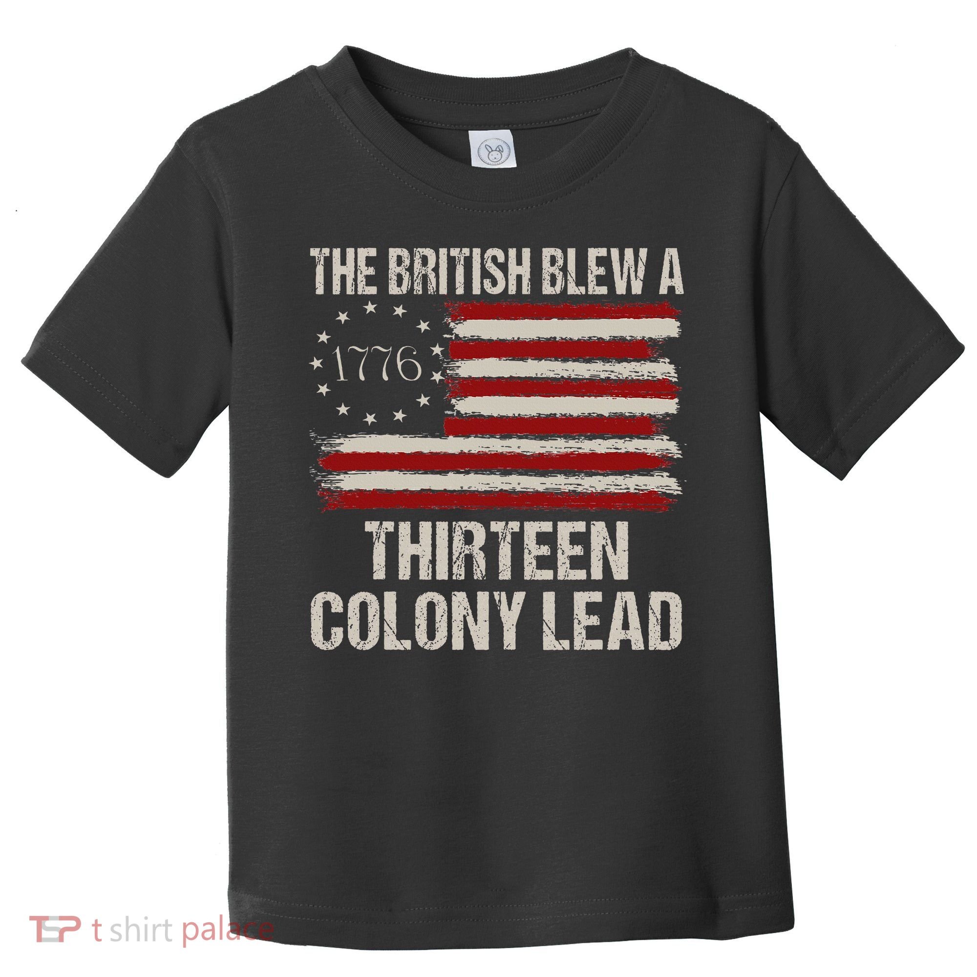 The British Blew A 13 Colony Lead Toddler T-Shirt