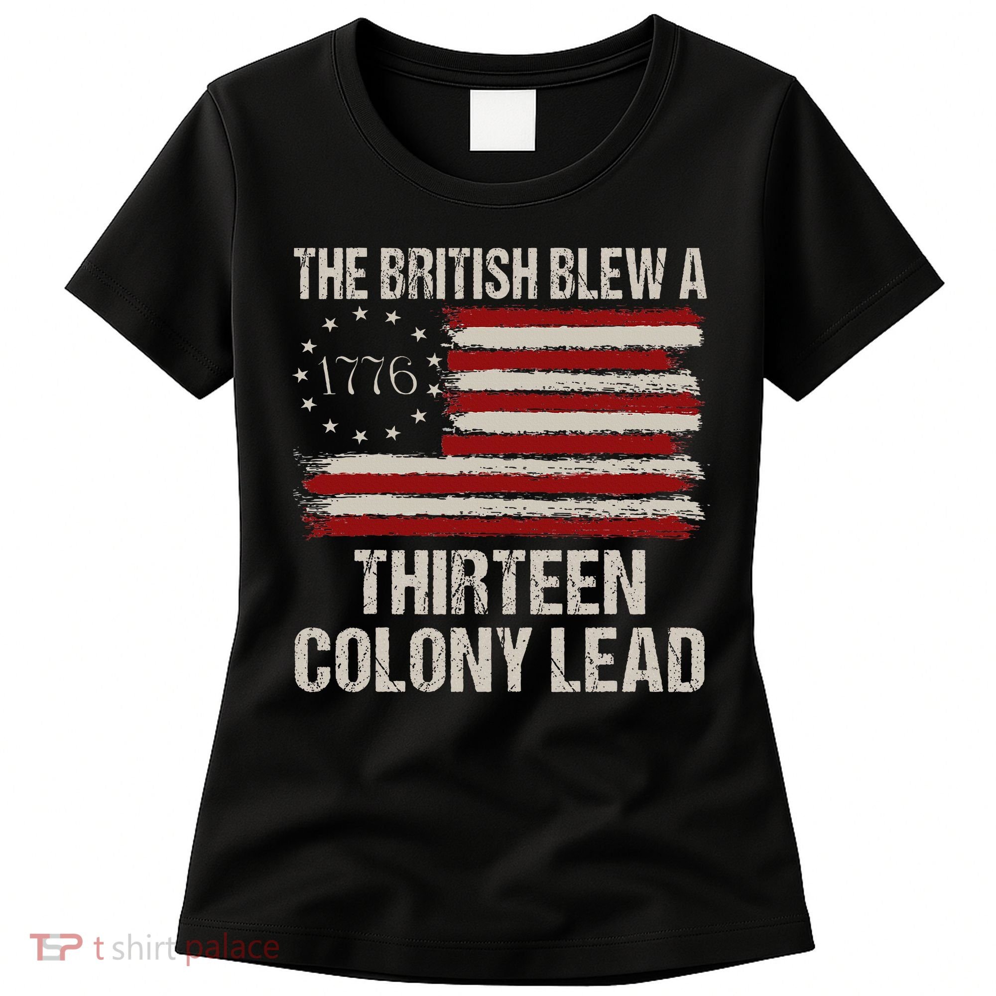The British Blew A 13 Colony Lead Women's T-Shirt