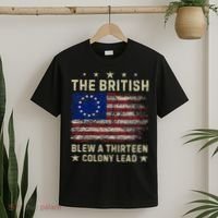 The British Blew A 13 Colony Lead Funny 4th Of July T-Shirt thumb 2
