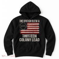 The British Blew A 13 Colony Lead Funny 4th Of July Hoodie thumb 0