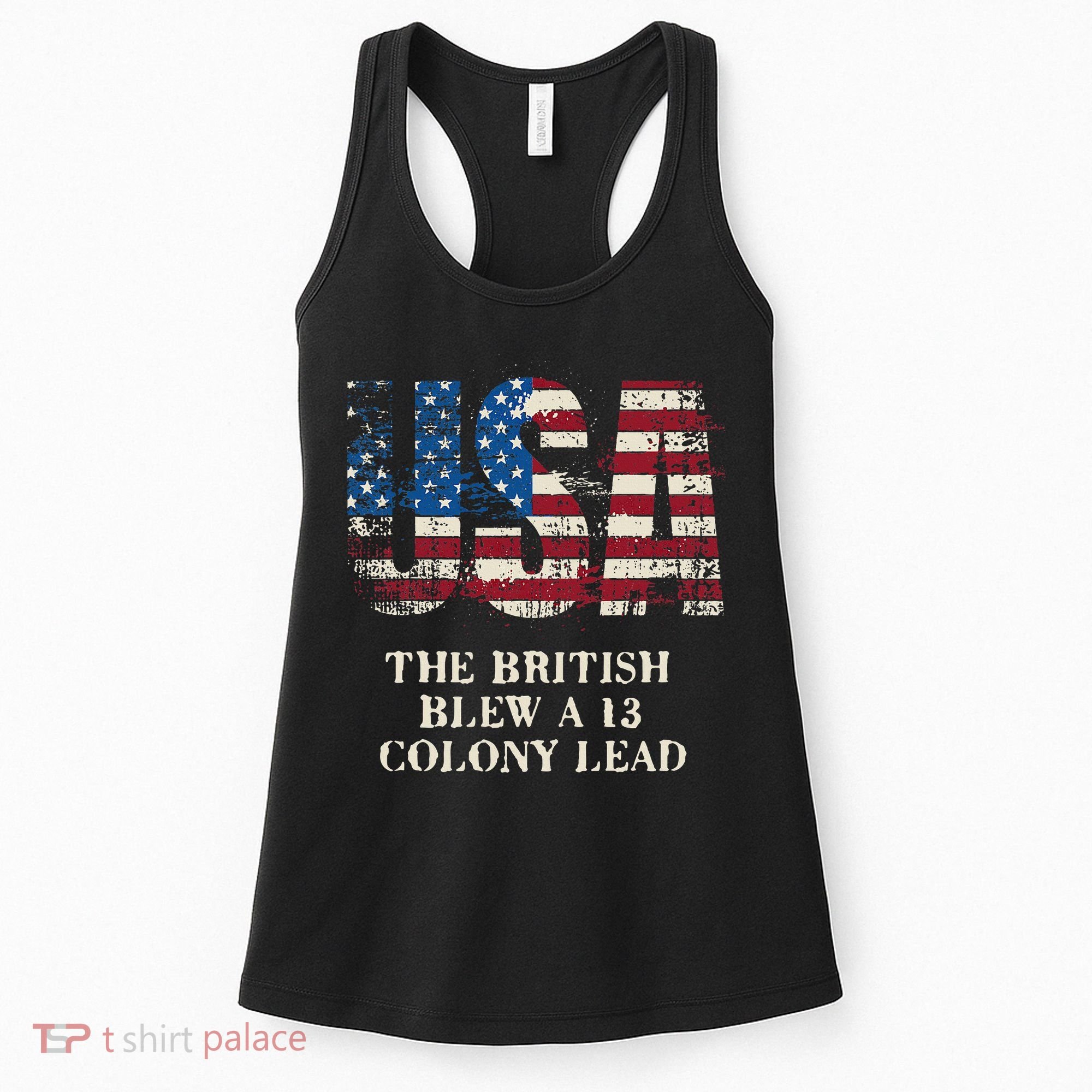 The British Blew A 13 Colony Lead Funny 4th Of July Women's Tank Top