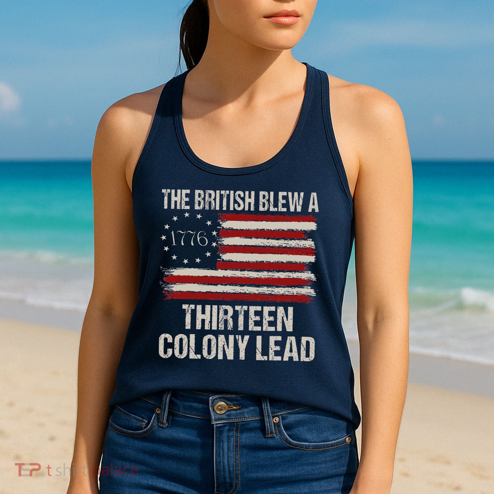The British Blew A 13 Colony Lead Funny 4th Of July Funny Women's Tank Top
