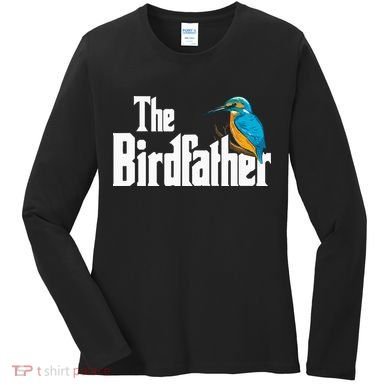 The Birdfather Bird Watching Funny Meme Birder Daddy Women's Long Sleeve Shirt