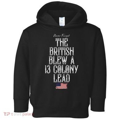 The British Blew A 13 Colony Lead Toddler Hoodie