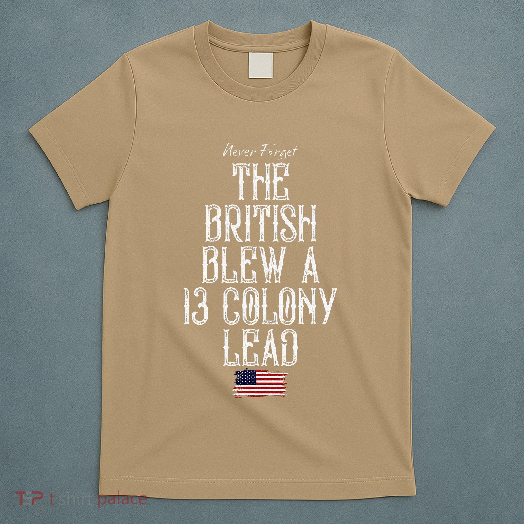 The British Blew A 13 Colony Lead T-Shirt