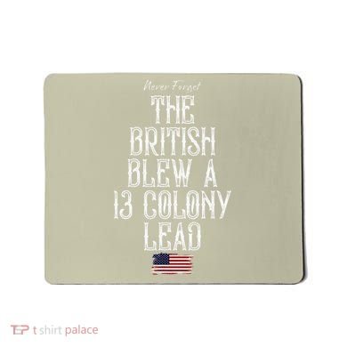 The British Blew A 13 Colony Lead Mousepad