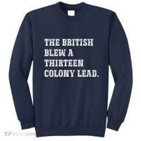 The British Blew A 13 Colony Lead Funny Philadelphia Sweatshirt thumb 0