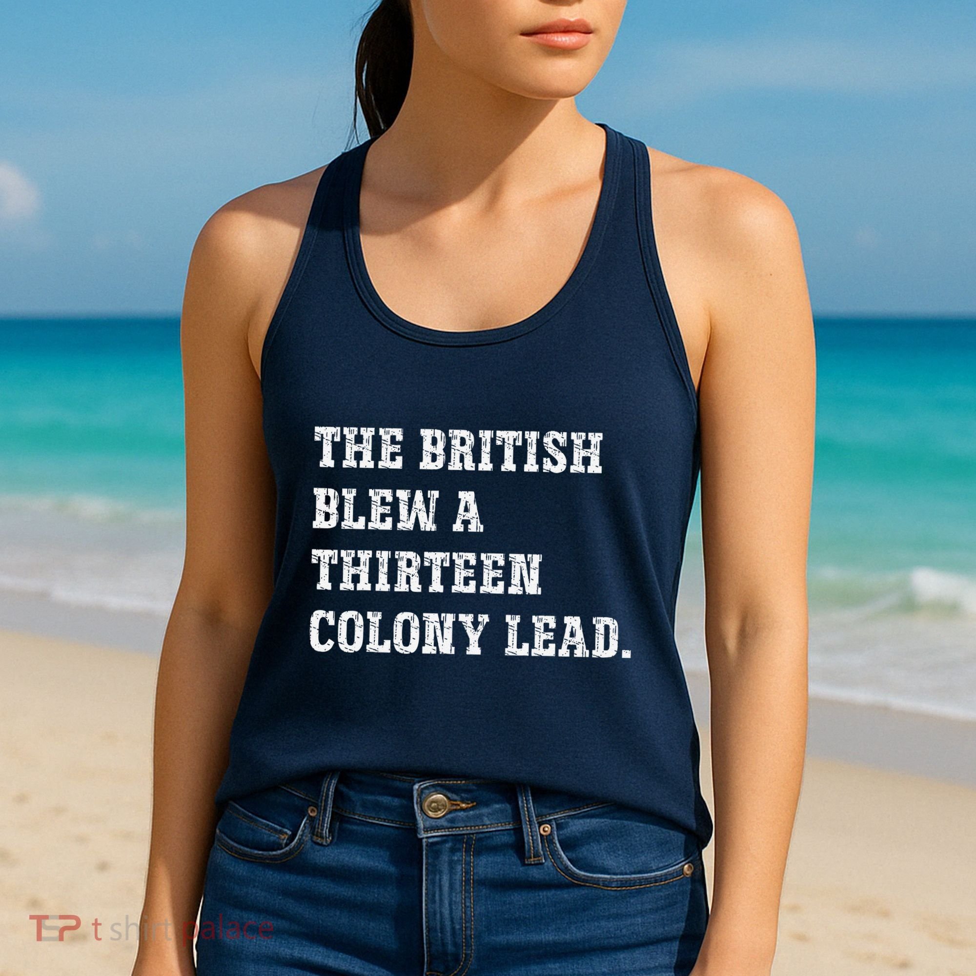 The British Blew A 13 Colony Lead Funny Philadelphia Women's Tank Top