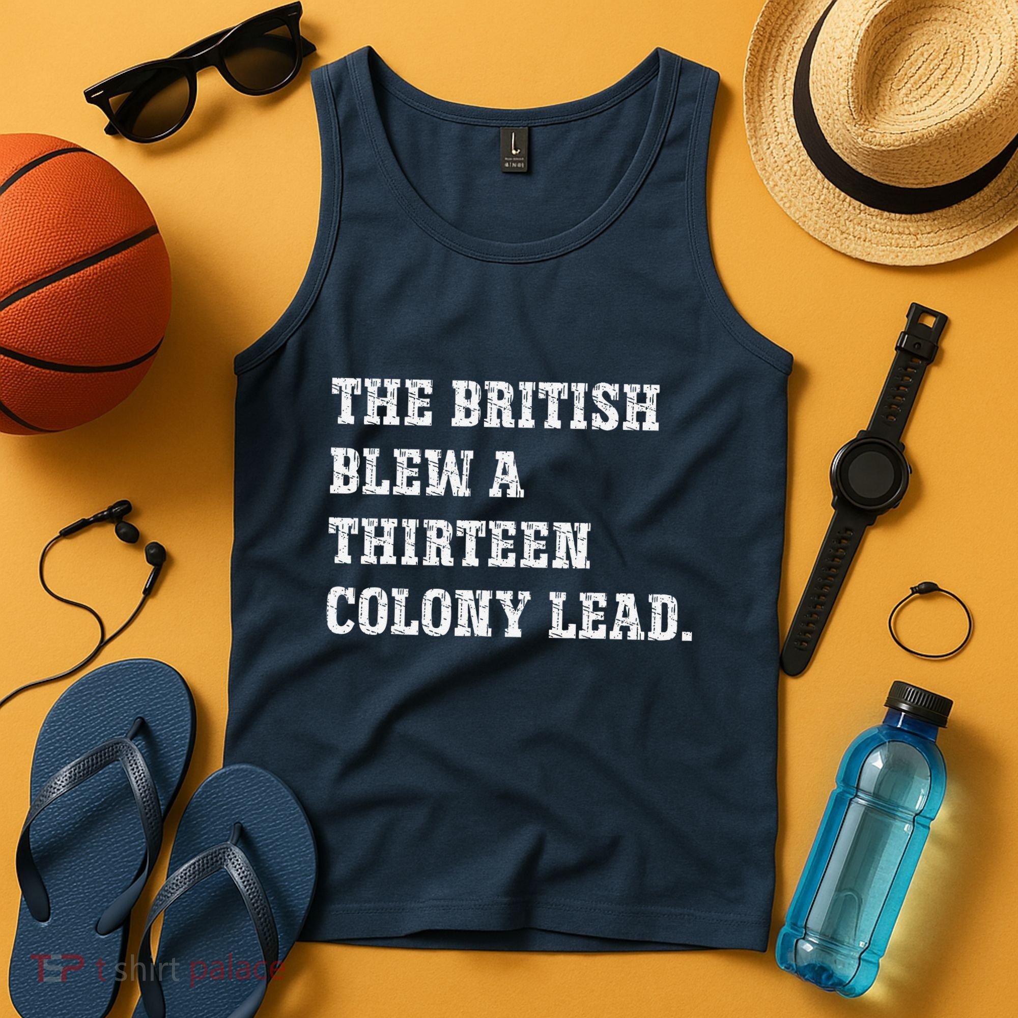 The British Blew A 13 Colony Lead Funny Philadelphia Tank Top