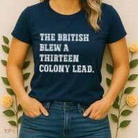 The British Blew A 13 Colony Lead Funny Philadelphia Women's T-Shirt thumb 2
