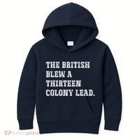 The British Blew A 13 Colony Lead Funny Philadelphia Kids Hoodie thumb 0