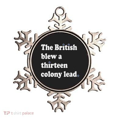The British Blew A Thirteen Colony Lead Ornament