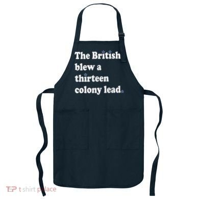 The British Blew A Thirteen Colony Lead Apron