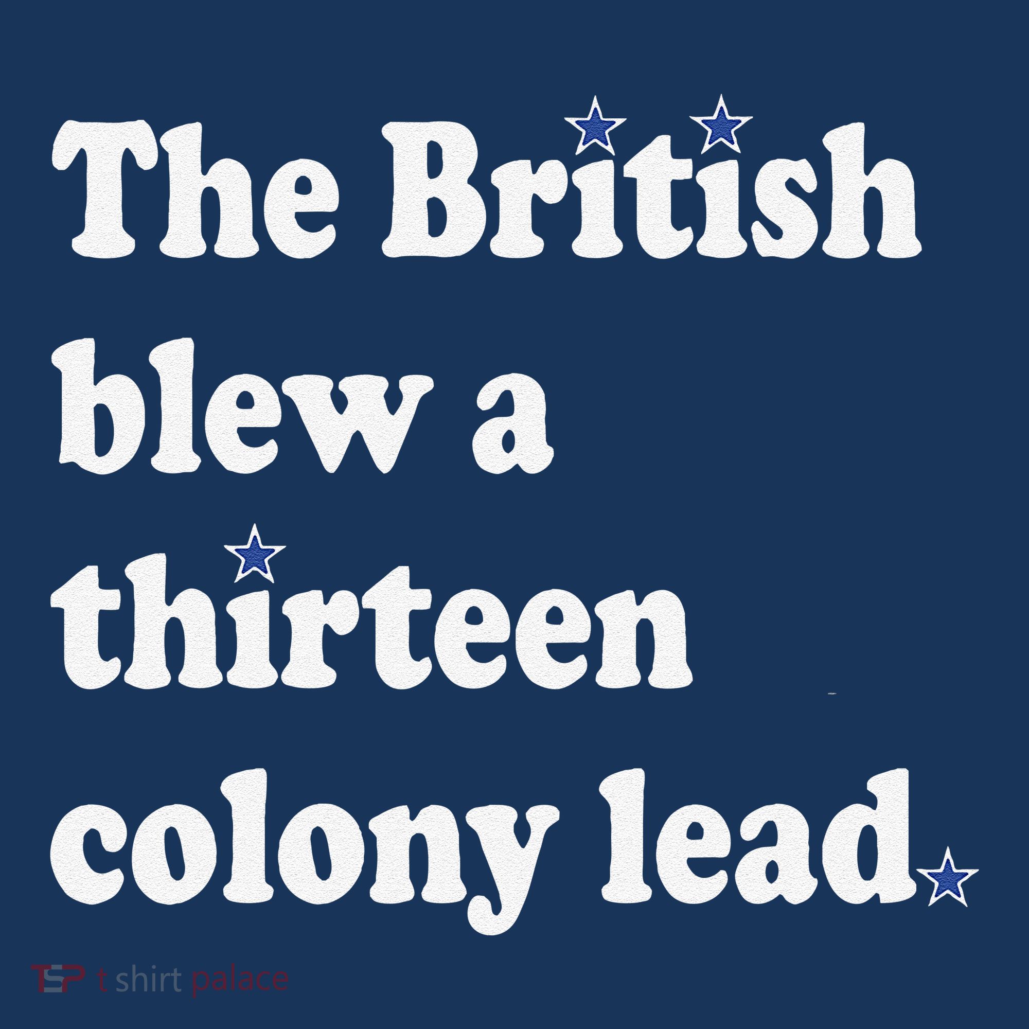 The British Blew A Thirteen Colony Lead Coaster