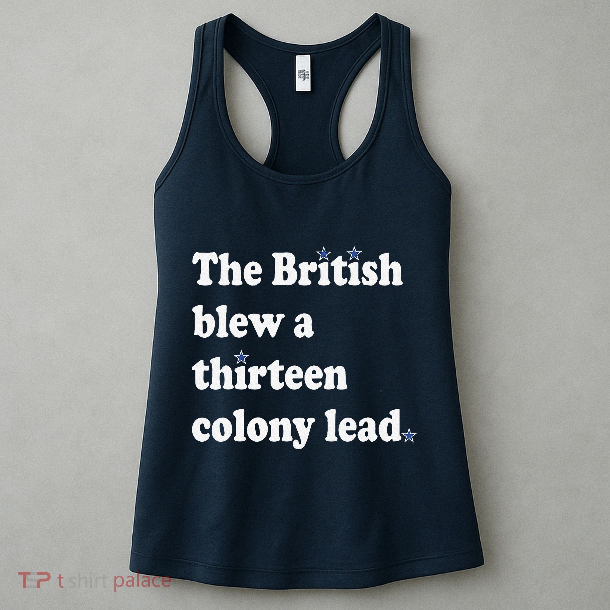 The British Blew A Thirteen Colony Lead Women's Tank Top