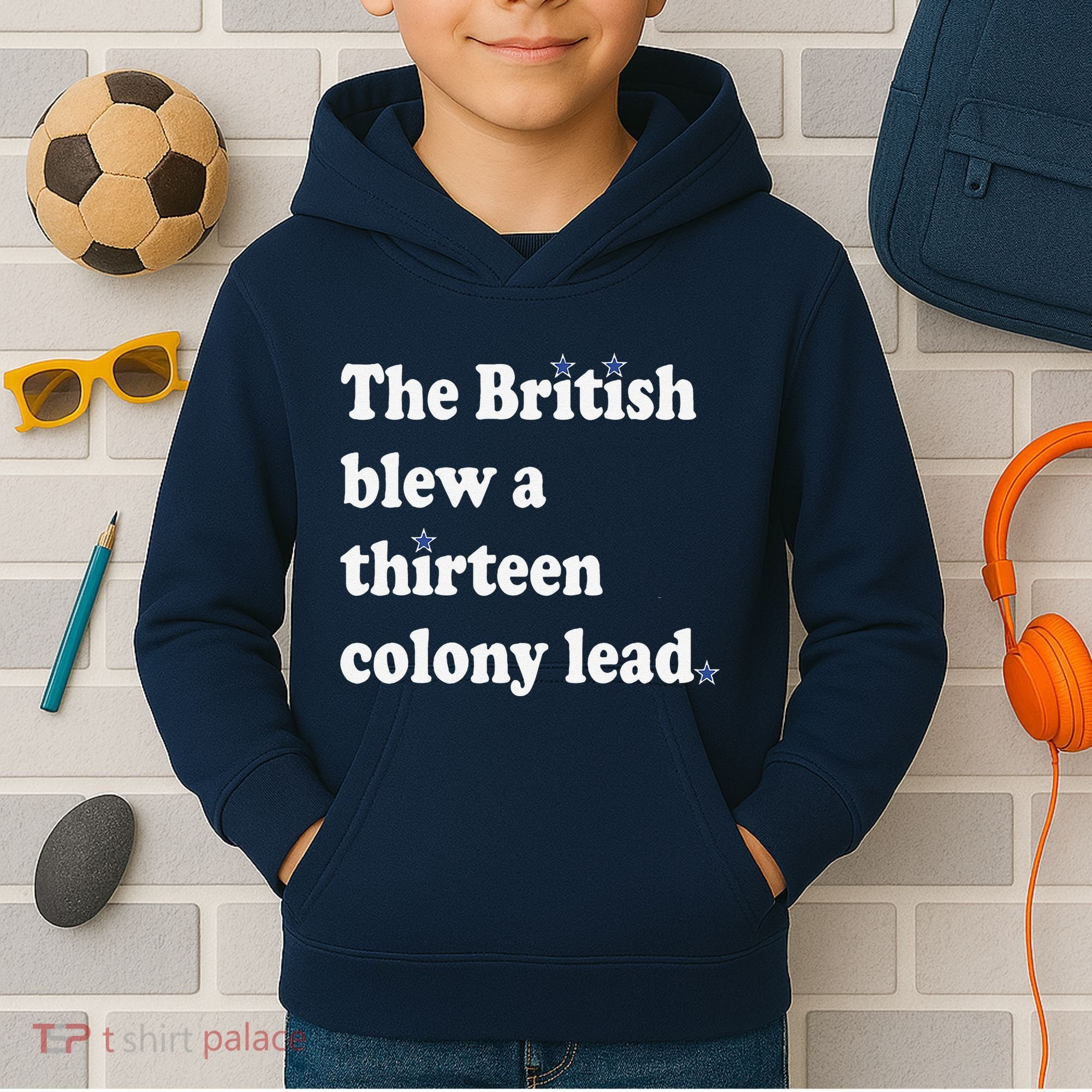 The British Blew A Thirteen Colony Lead Kids Hoodie