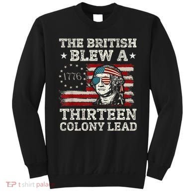 The British Blew A 13 Colony Lead Funny Sweatshirt