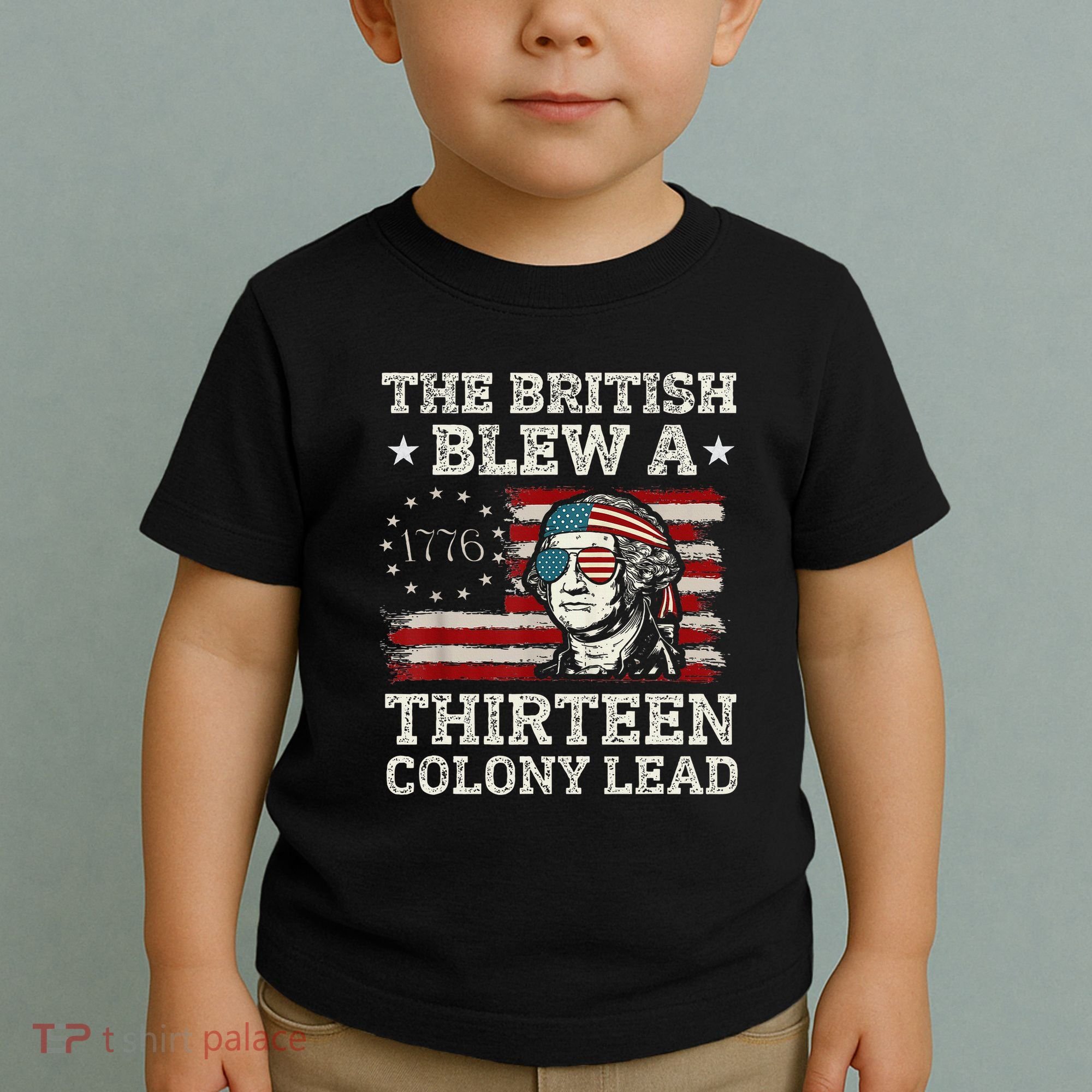 The British Blew A 13 Colony Lead Funny Toddler T-Shirt