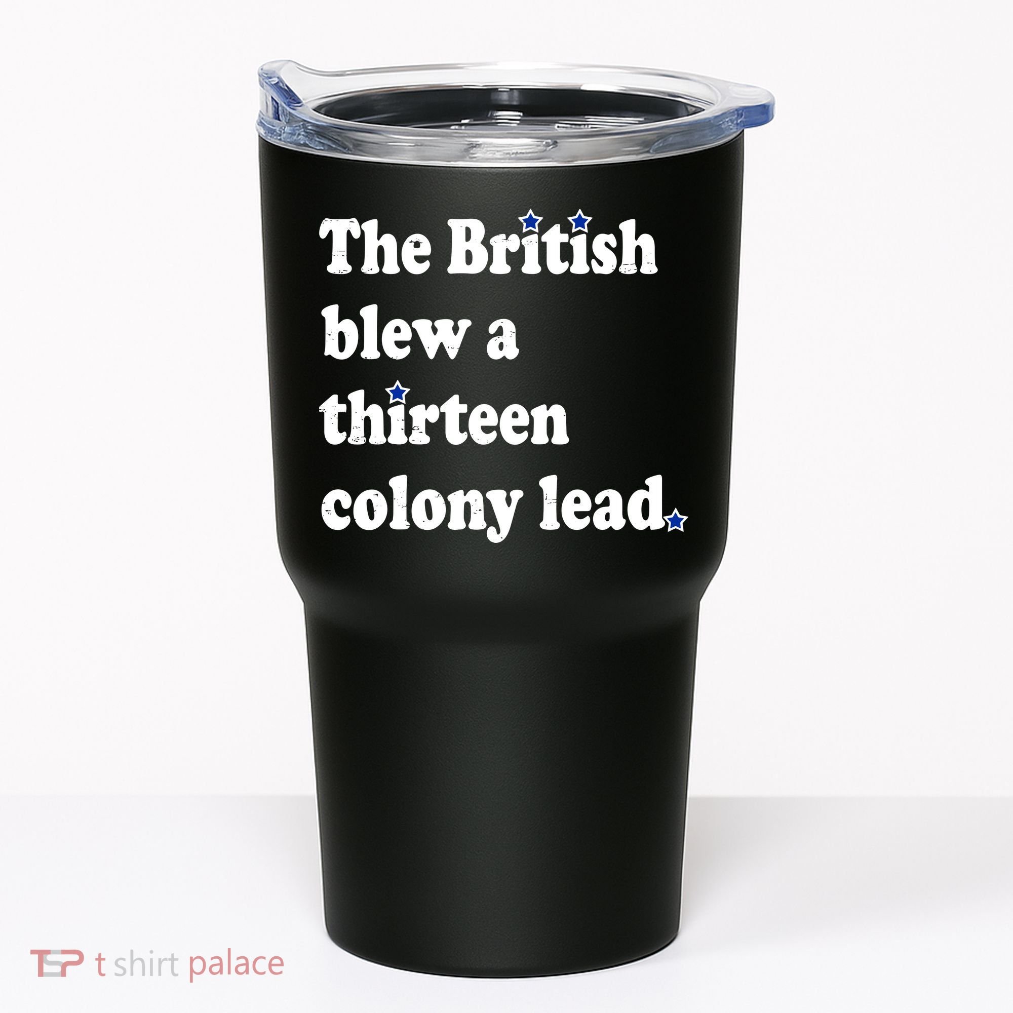 The British Blew A Thirteen Colony Lead Tumbler