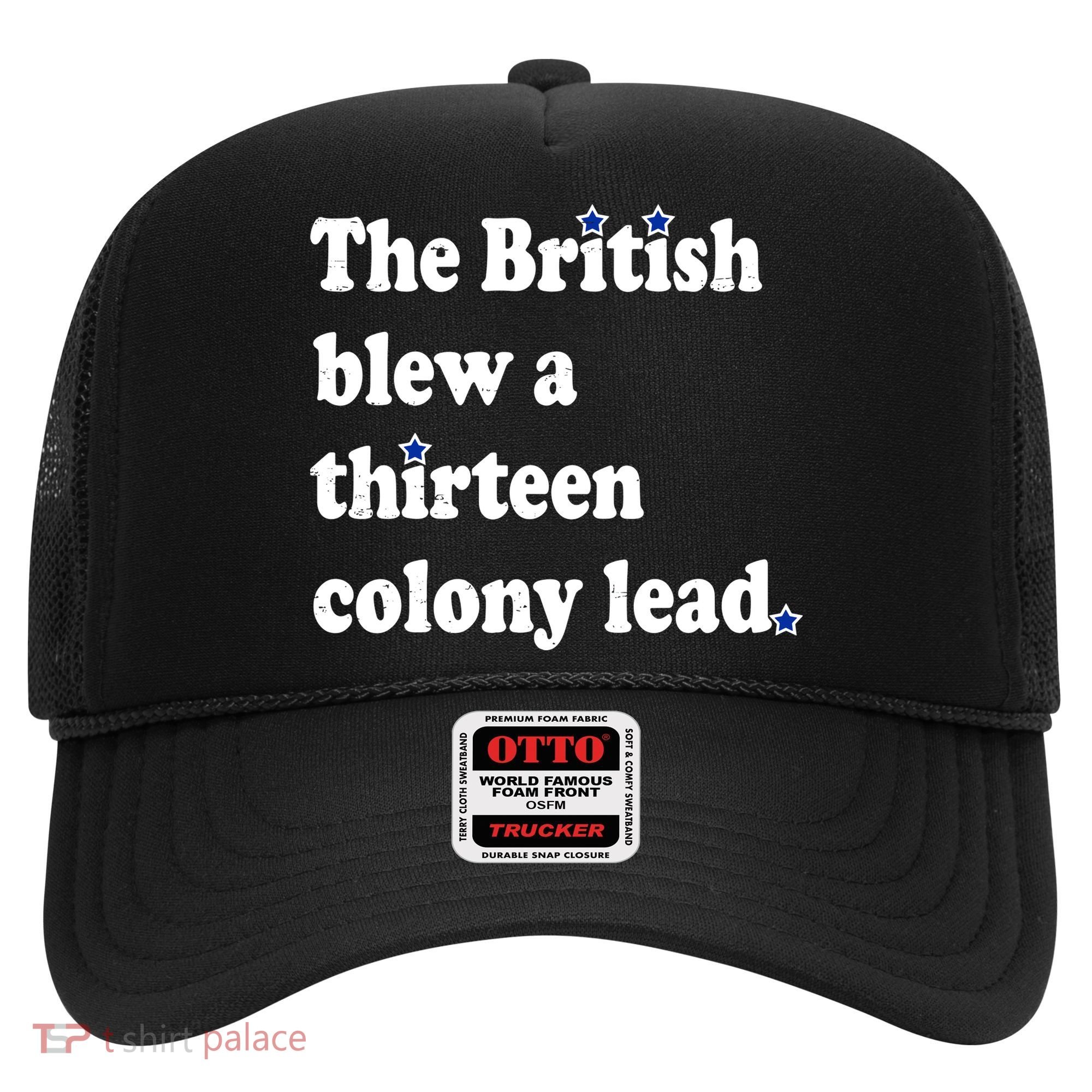 The British Blew A Thirteen Colony Lead Hat