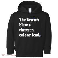 The British Blew A Thirteen Colony Lead Toddler Hoodie thumb 0