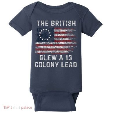 The British Blew A Thirteen Colony Lead Baby Bodysuit